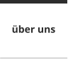 über uns